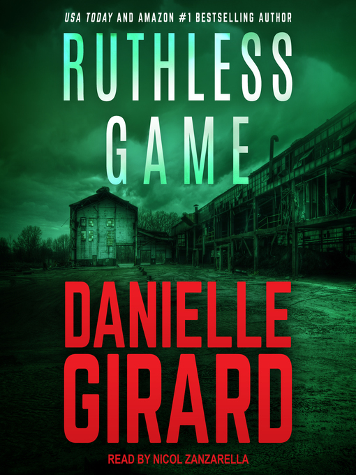 Title details for Ruthless Game by Danielle Girard - Available